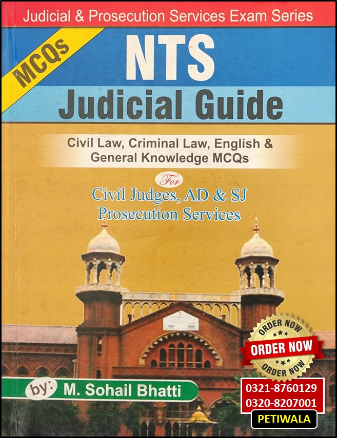 NTS Judicial Guide for Civil Judges AD & SJ (By: M Sohail Bhatti)