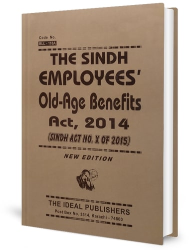Sindh Employees Old-Age Benefits Act 2014 (Zaka Ali) Ed.2024