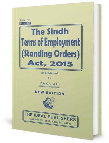 Sindh Terms of Employment (Standing Orders) Act, 2015 (Zaka Ali) ed.2024