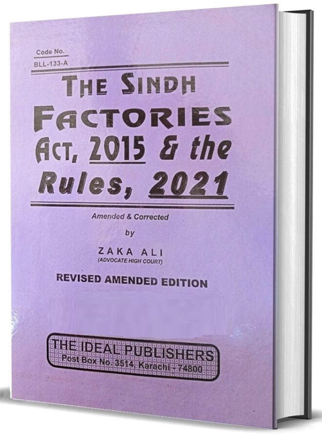 Sindh Factories Act 2015 & Rules 2021 [edition 2024]