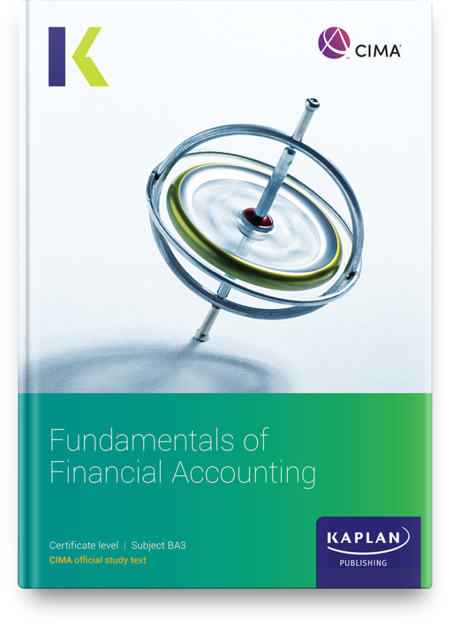 CIMA (BA3) Fundamentals of Financial Accounting (Text + Kit ) Edition 2023
