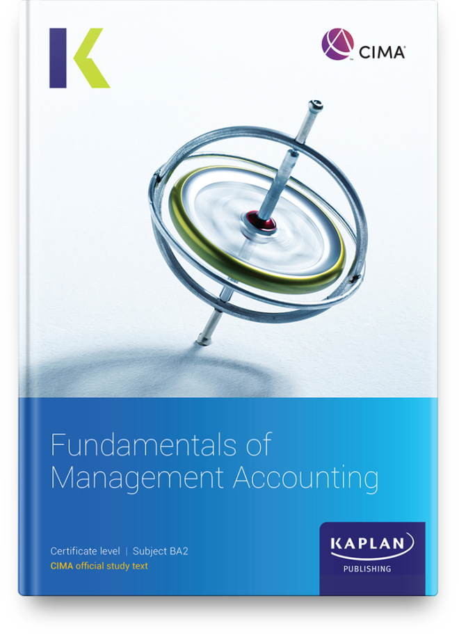 CIMA (BA2) Fundamentals of Management Accounting (Text + Kit ) Edition 2023