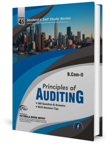 Principles of Auditing (Q&A) B. Com.-II 4S Petiwala