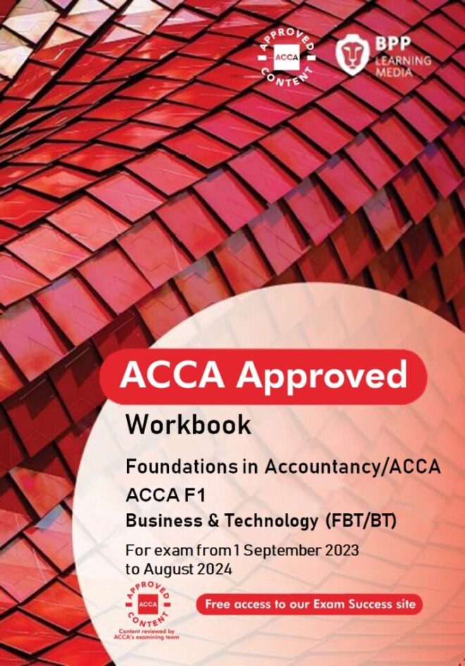 BPP ACCA (F1) Business and Technology (BT) Study Text 2024-25