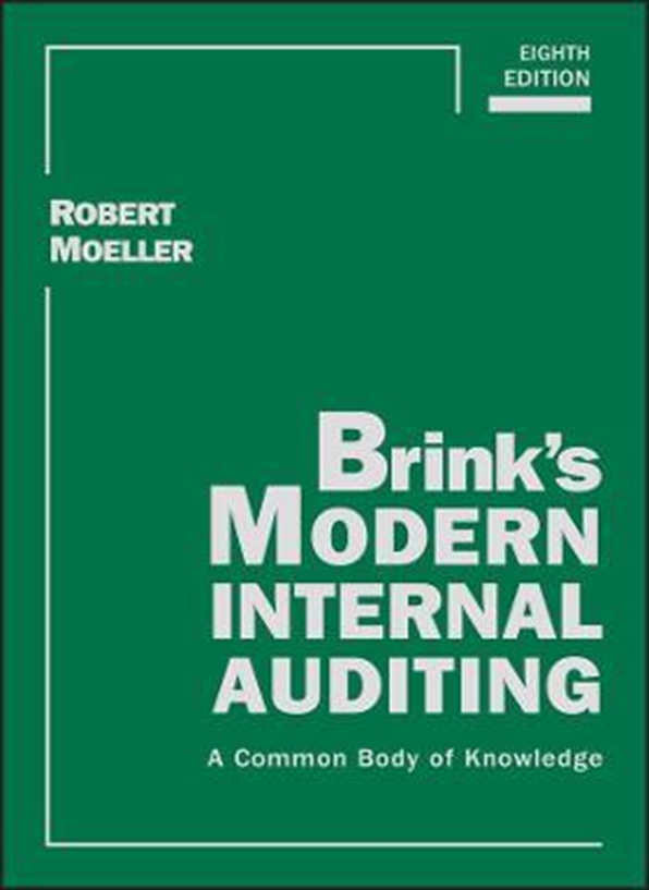 Brink's Modern Internal Auditing - By: Robert Moeller