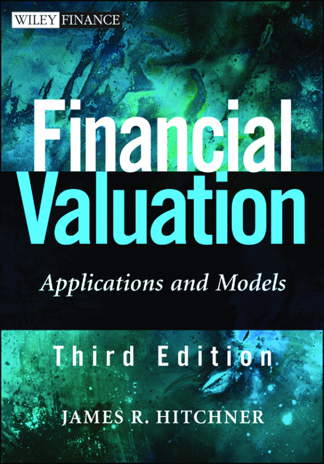 Financial Valuation: Applications and Models by James R. Hitchner