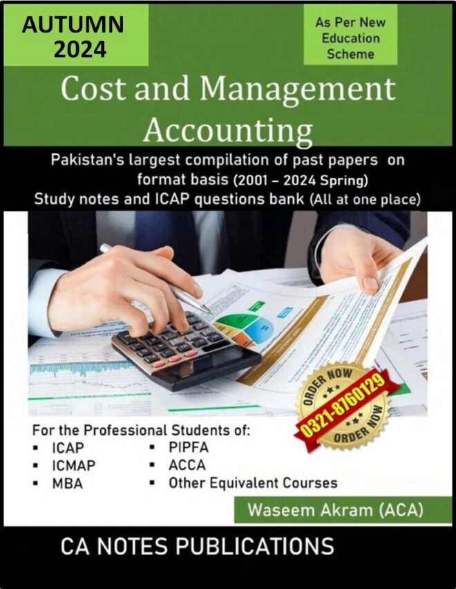 CAF-3: Cost And Management Accounting (Waseem Akram) 2024 Ed.