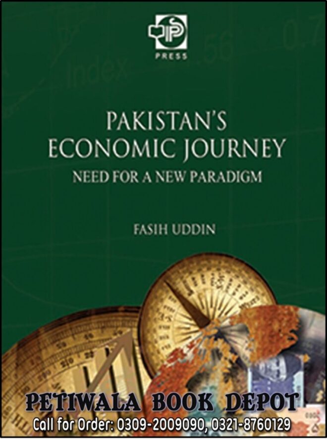 Pakistan Economic Juorney By: Fasih uddin