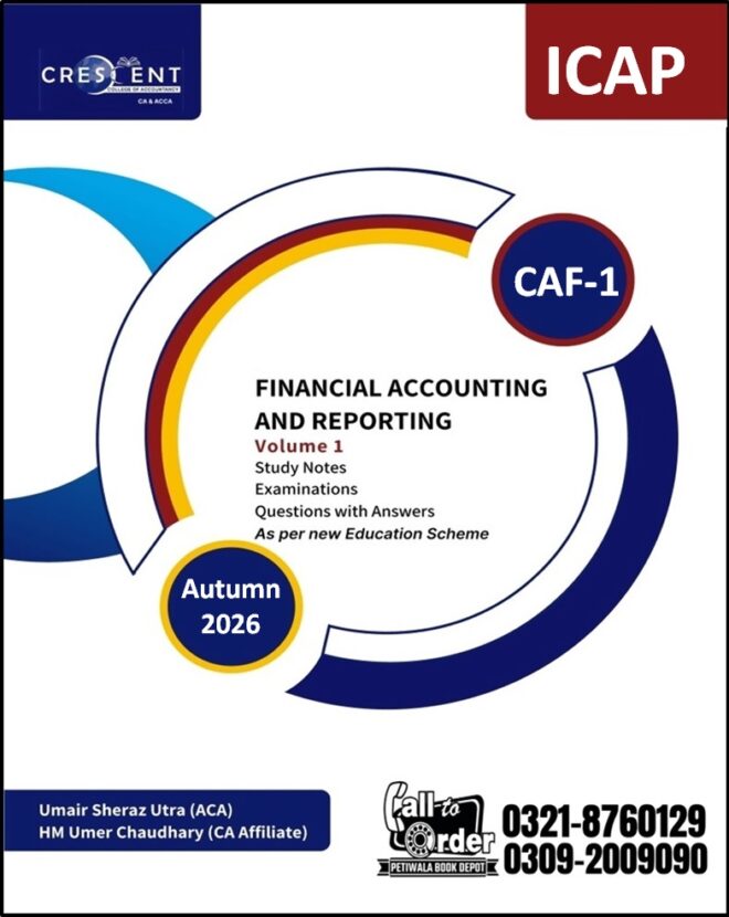 ICAP CAF-1: FAR – I (By: Crescent Publications) Vol.-I [For Autumn 2026]