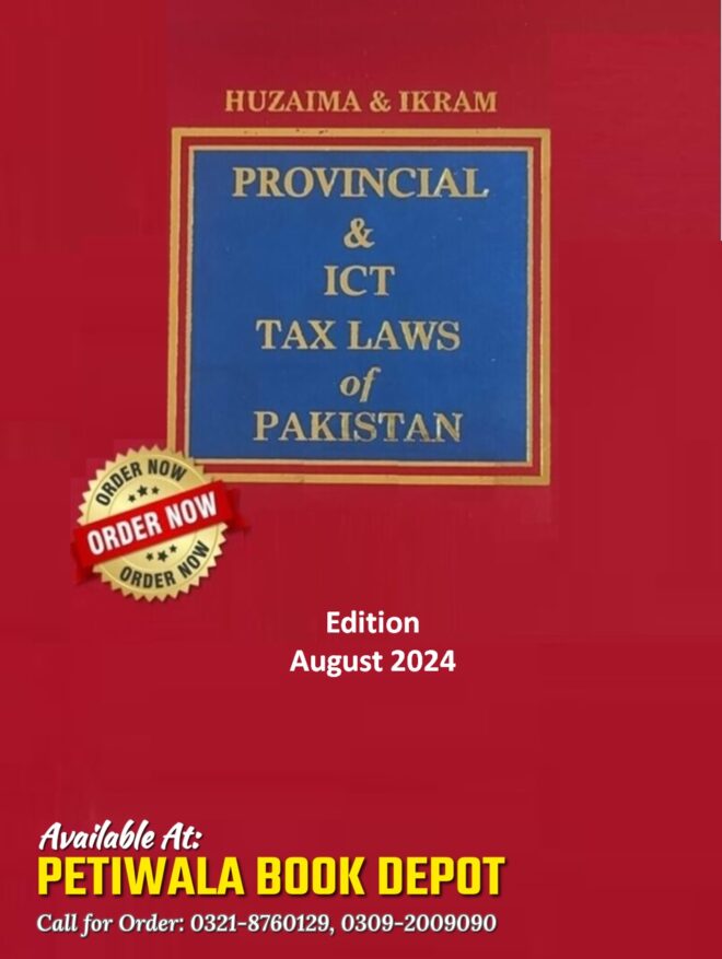 Provincial & ICT Tax Law of Pakistan (By: Ikram-ul-Haq) August 2026