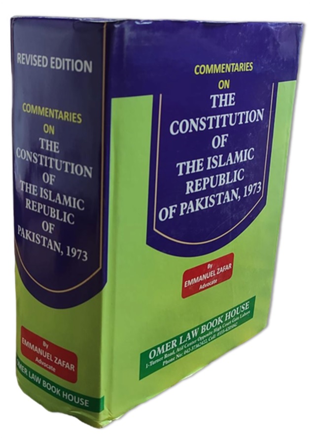 Constitution of the Islamic Republic of Pakistan (Edition 2022) By: Emmanual Zafar