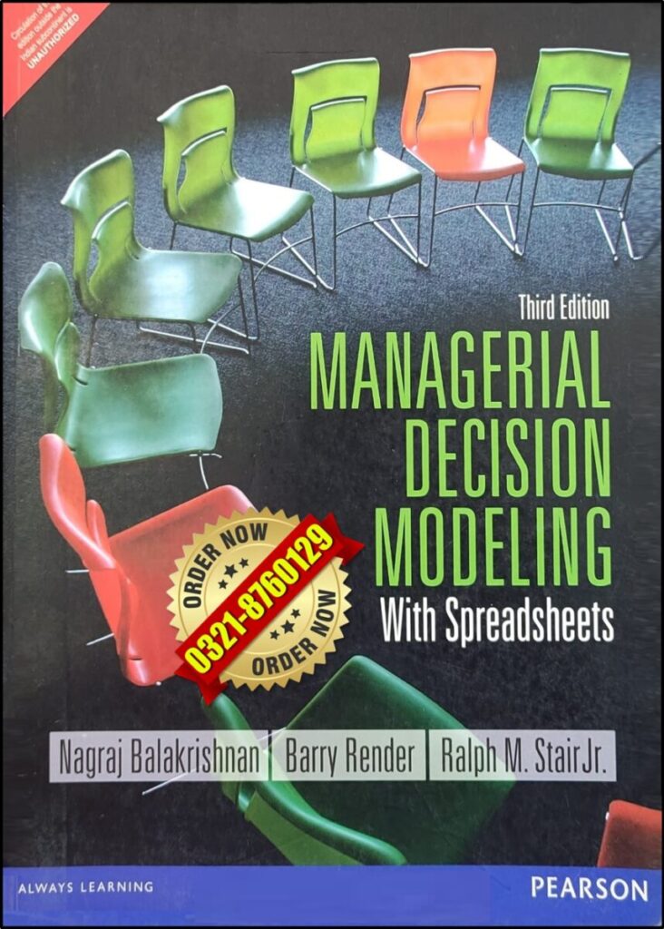 Managerial Modeling Managerial Decision Modeling with Spreadsheets - Nagraj Balakrishnan