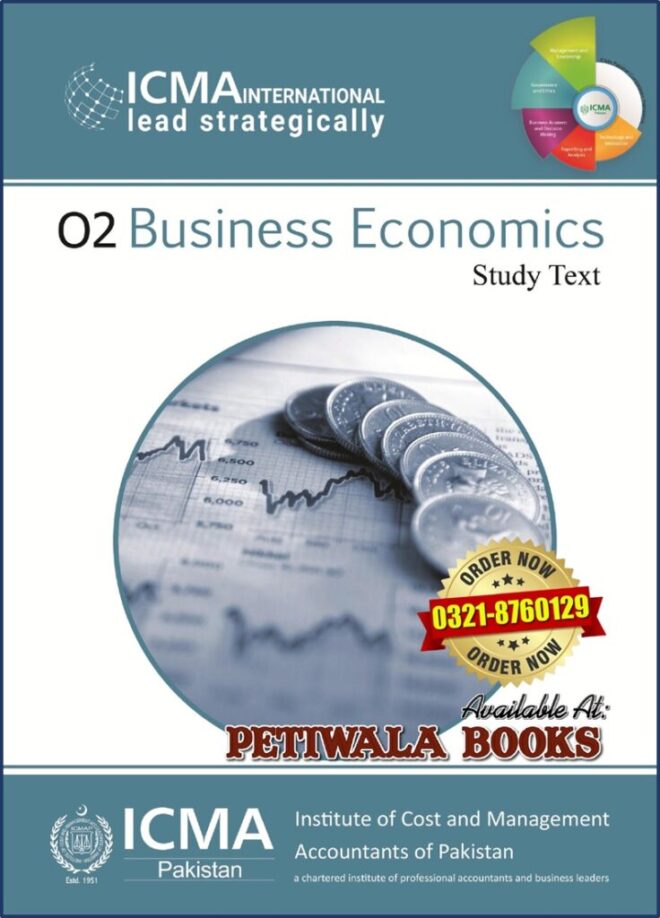 ICMAP O2-Business Economics (Study Text)