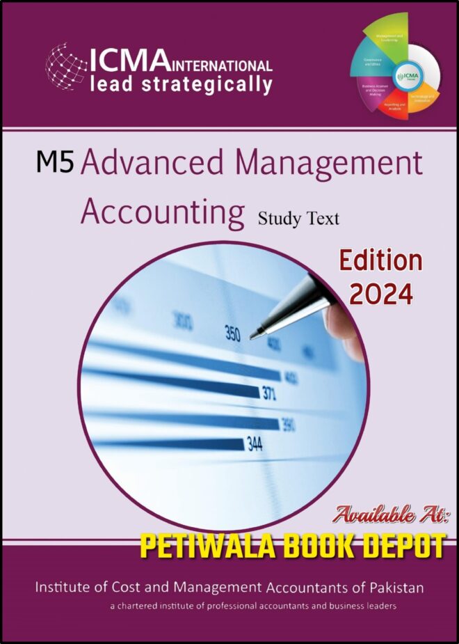 ICMAP: M5 Advanced Management Accounting (Study Text) Ed.2024