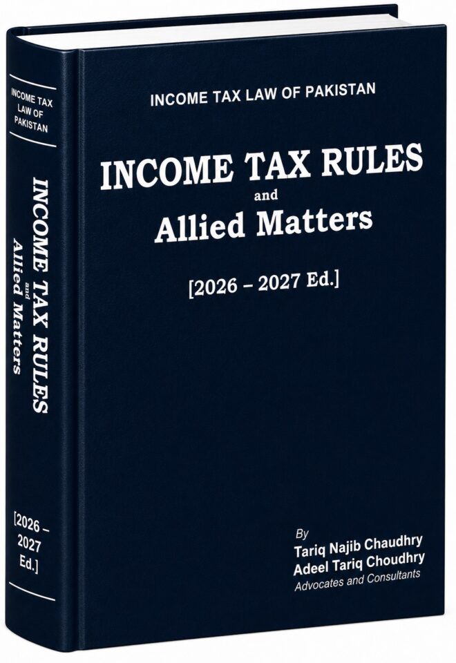 Income Tax Rules (2026-2027) By: Tariq Najib Ch.