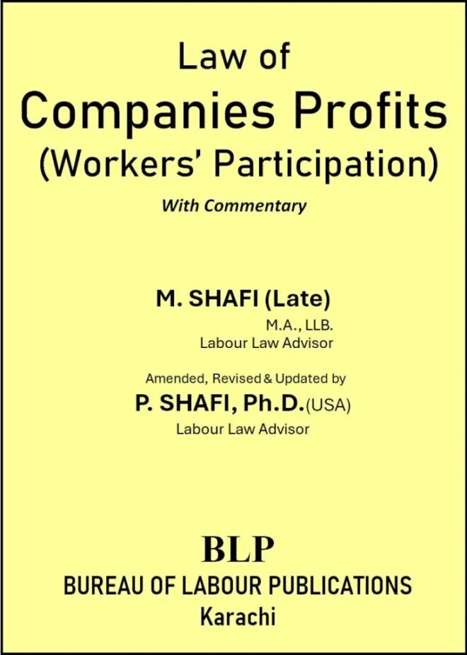 Law of Companies Profits (Worker` Participation) Ed. 2024 By. P. Shafi