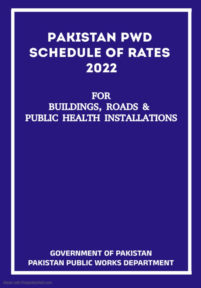 Pak PWD Schedule of Rates 2022 (Buildings, Roads & Public Health Installations)