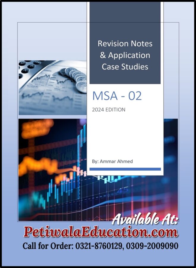 ICAP MSA-2 (Revision Notes) By: Sir Ammar Ahmed