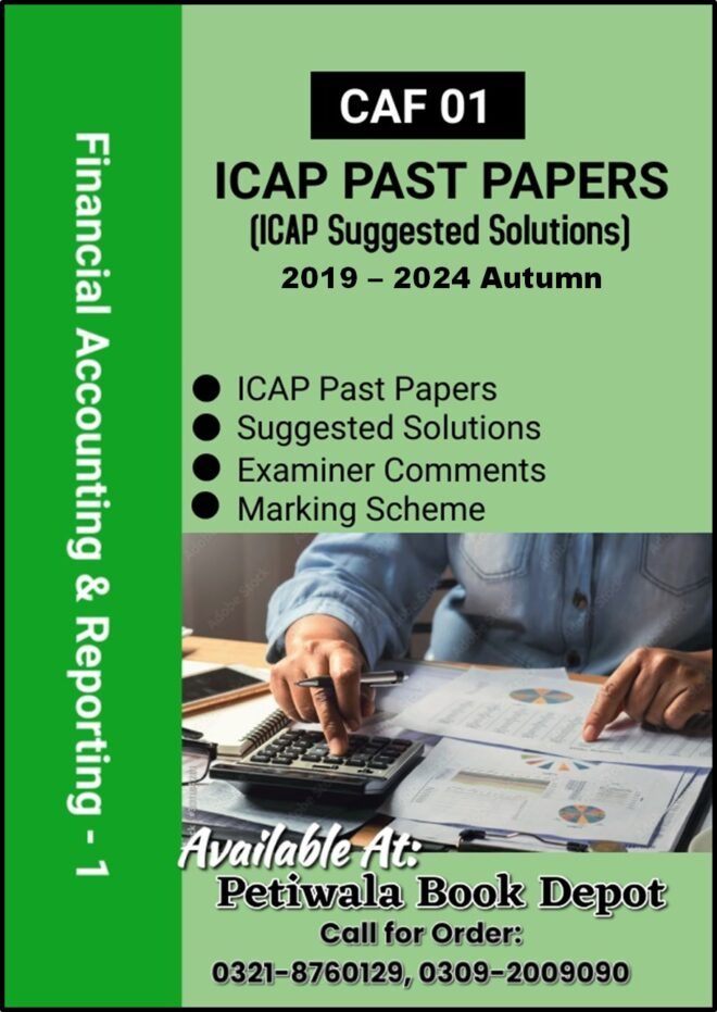 ICAP CAF-1: FAR- I (Past Papers +Solutions)