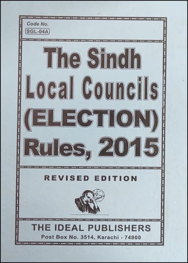 Sindh Local Councils (Election) Rules, 2015 (Ed. 2022)