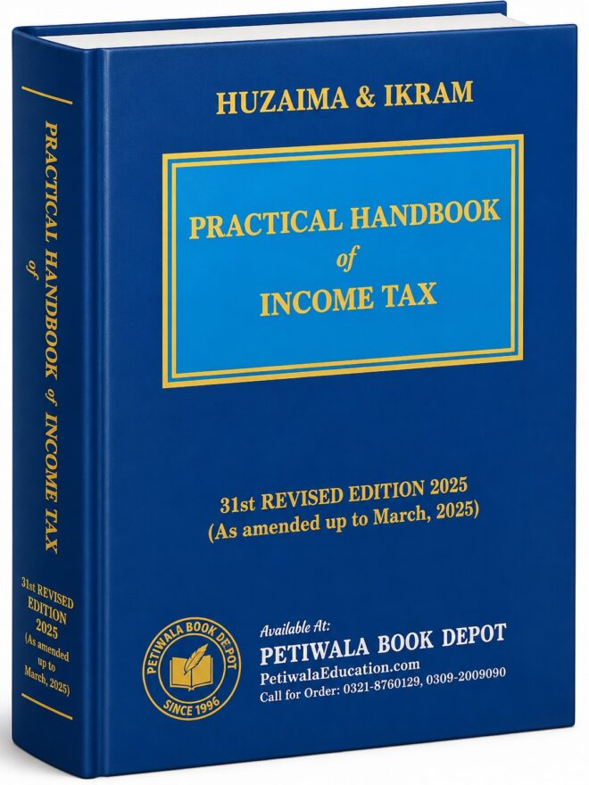 Practical Handbook of Income Tax 2025 (Huziama & Ikram)