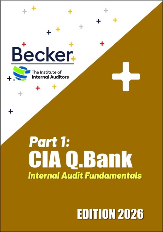 Part 1: Internal Audit Fundamentals - Q.Bank (Becker) Edition 2026