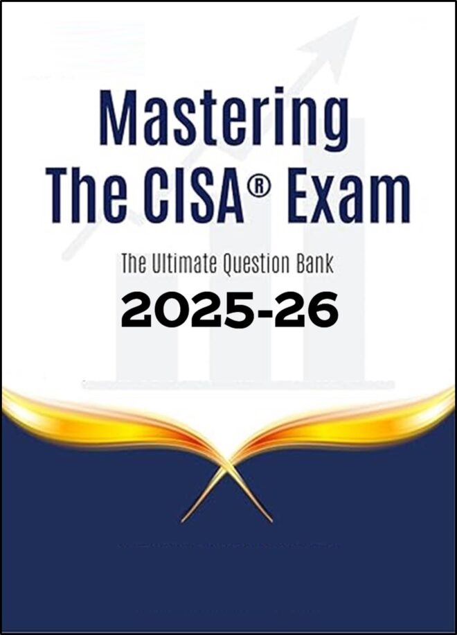 CISA Review (Q. Bank) Edition 2025