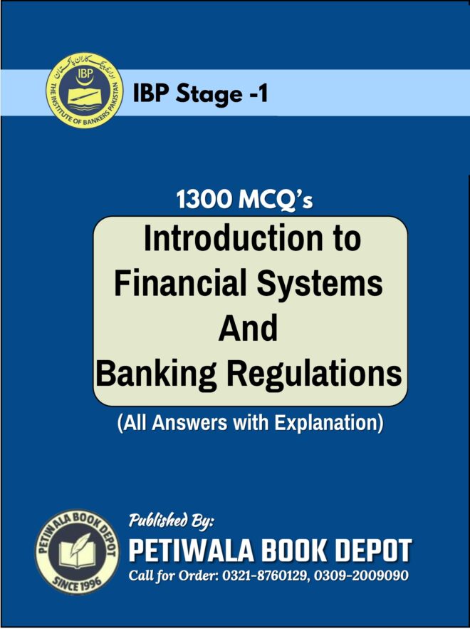 1300 MCQ's on Introduction to Financial System and Banking Regulations (IBP Stage-1)